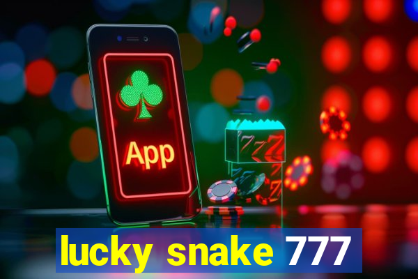 lucky snake 777